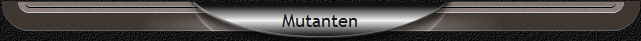 Mutanten