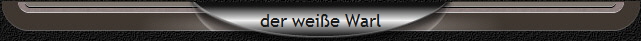 der weie Warl